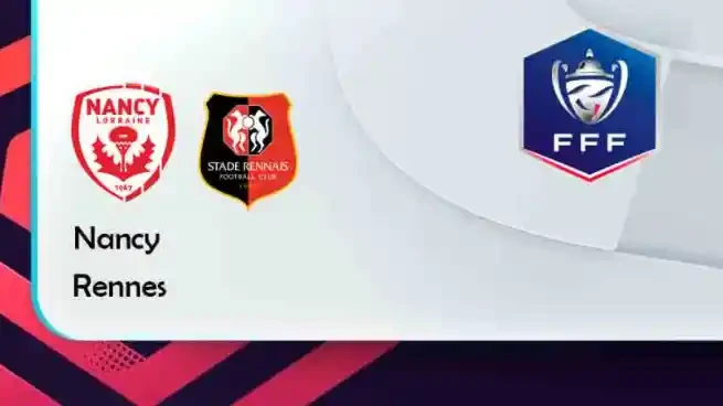 ONE88 Nancy vs Rennes – Tip bóng đá miễn phí hôm nay 22h00 – 02/01/2022 – Cúp QG Pháp.