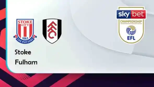 ONE88 Stoke vs Fulham – Tip bóng đá miễn phí hôm nay 22h00 – 22/01/2022 – Hạng Nhất Anh