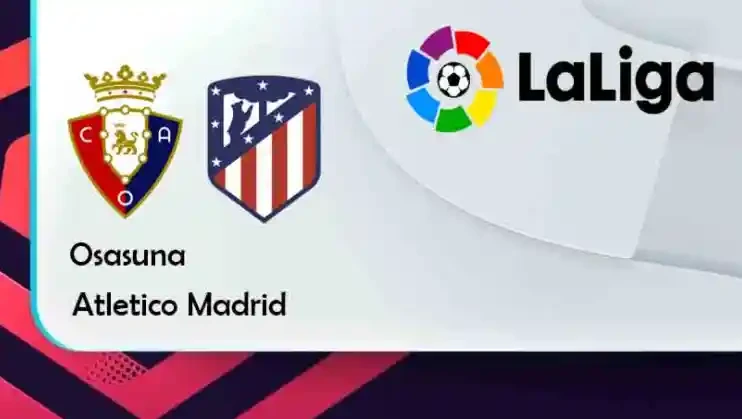 ONE88 Osasuna vs Atletico Madrid – Tip bóng đá miễn phí hôm nay 22h15 – 19/02/2022 – VĐQG Tây Ban Nha.