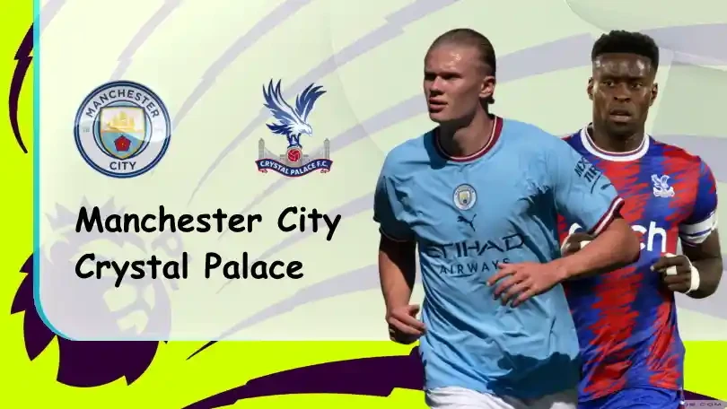 ONE88 Manchester City vs Crystal Palace – Tip bóng đá miễn phí hôm nay – 21h00 – 27/08/2022 – Ngoại hạng Anh