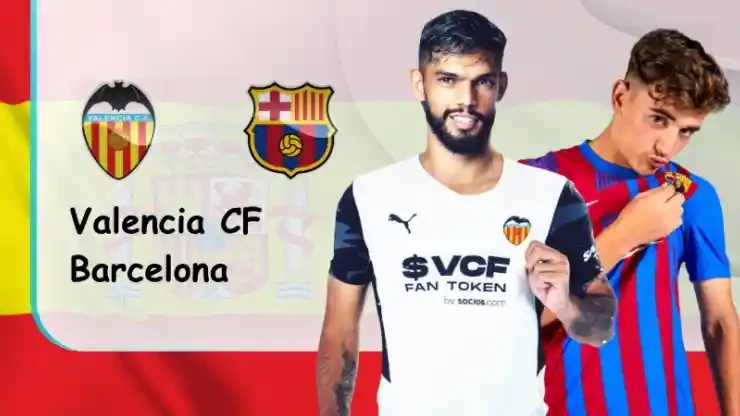 ONE88 Valencia vs Barcelona – Nhận định kèo bóng đá 22h15 20/02/2022 – VĐQG Tây Ban Nha