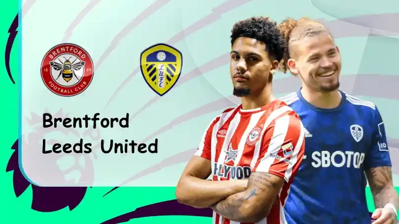 ONE88 Brentford vs Leeds – Tip bóng đá miễn phí hôm nay – 22h00 – 22/05/2022 – Ngoại hạng Anh