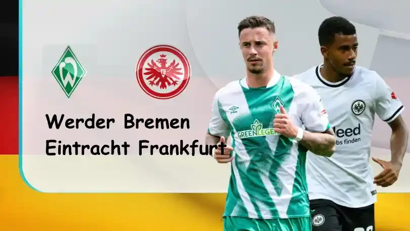 ONE88 Werder Bremen vs Eintracht Frankfurt – Tip bóng đá miễn phí hôm nay – 22h30 – 28/08/2022 – VĐQG Đức