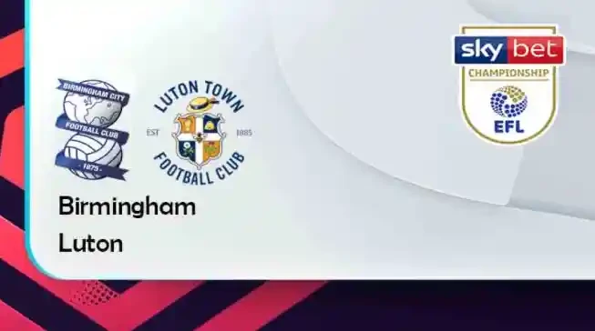 ONE88 Birmingham vs Luton – Tip bóng đá miễn phí hôm nay 22h00 – 12/02/2022 – Hạng Nhất Anh.