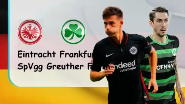 ONE88 Eintracht Frankfurt vs Greuther Furth – Nhận định kèo bóng đá 20h30 02/04/2022 – VĐQG Đức