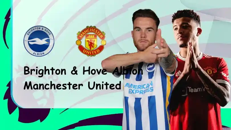 ONE88 Brighton vs Manchester United – Nhận định kèo bóng đá – 23h30 – 07/05/2022 – Ngoại hạng Anh