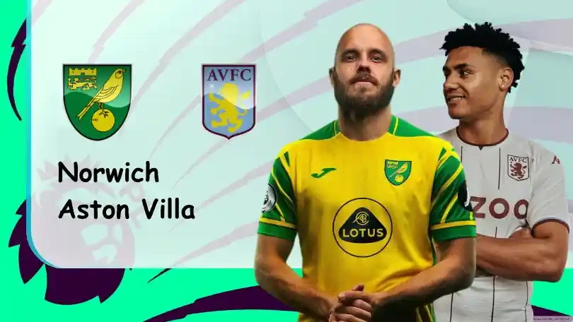 ONE88 Norwich vs Aston Villa – Nhận định kèo bóng đá 02h45 15/12/2021 – Ngoại hạng Anh