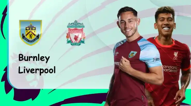 ONE88 Burnley vs Liverpool – Soi kèo nhà cái bóng đá - 21h00 13/02/2022 – Ngoại hạng Anh