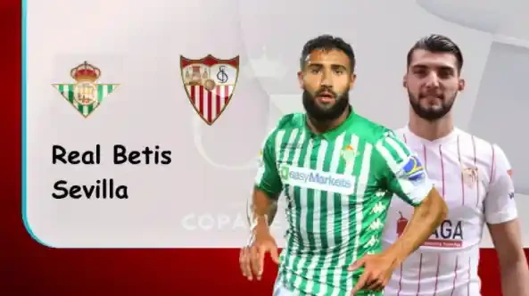 ONE88 Real Betis vs Sevilla – Nhận định kèo bóng đá 03h30 16/01/2022 – Cúp nhà vua Tây Ban Nha