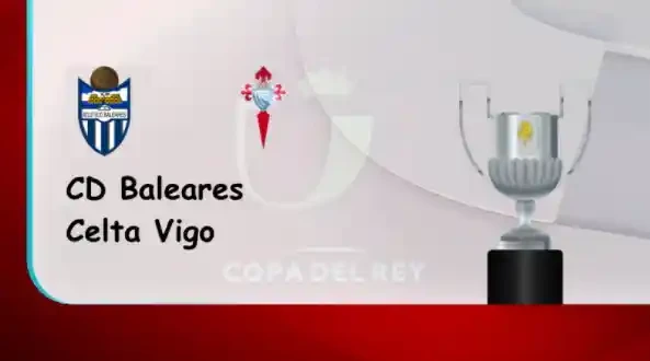 ONE88 Baleares vs Celta Vigo – Soi kèo nhà cái bóng đá – 02h00 06/01/2022 – Cúp nhà vua Tây Ban Nha