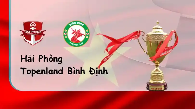 ONE88 Hải Phòng FC vs Topenland Bình Định – Tip bóng đá miễn phí hôm nay – 18h00 – 19/07/2022 – V-League