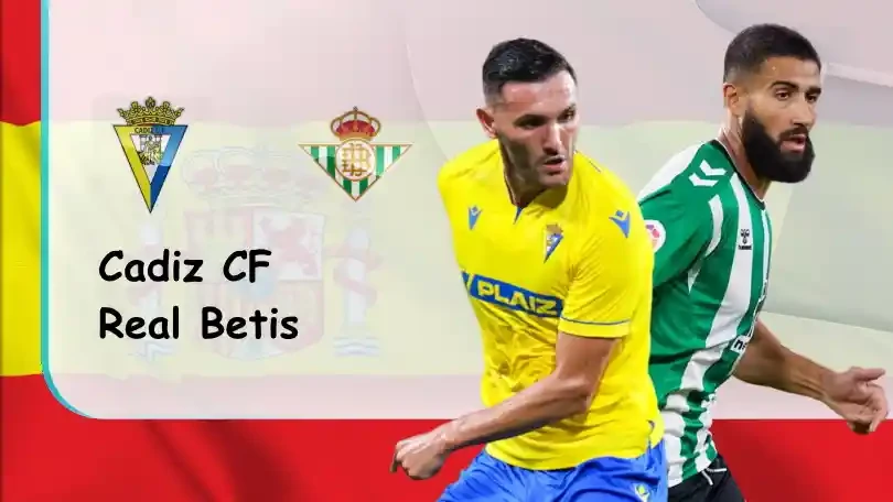 ONE88 Cadiz CF vs Real Betis – Soi kèo nhà cái bóng đá – 00h00 – 20/10/2022 – VĐQG Tây Ban Nha