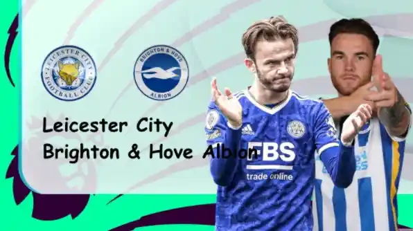 ONE88 Leicester vs Brighton – Nhận định kèo bóng đá 21h00 23/01/2022 – Ngoại hạng Anh