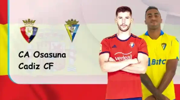 ONE88 Osasuna vs Cadiz CF – Soi kèo nhà cái bóng đá – 00h30 10/01/2022 – VĐQG Tây Ban Nha