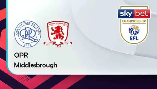 ONE88 QPR vs Middlesbrough – Tip bóng đá miễn phí hôm nay 02h45 – 10/02/2022 – Hạng Nhất Anh.