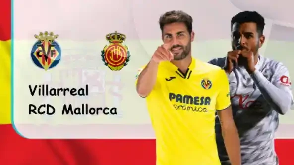 ONE88 Villarreal vs RCD Mallorca – Soi kèo nhà cái bóng đá – 22h15 22/01/2022 – VĐQG Tây Ban Nha