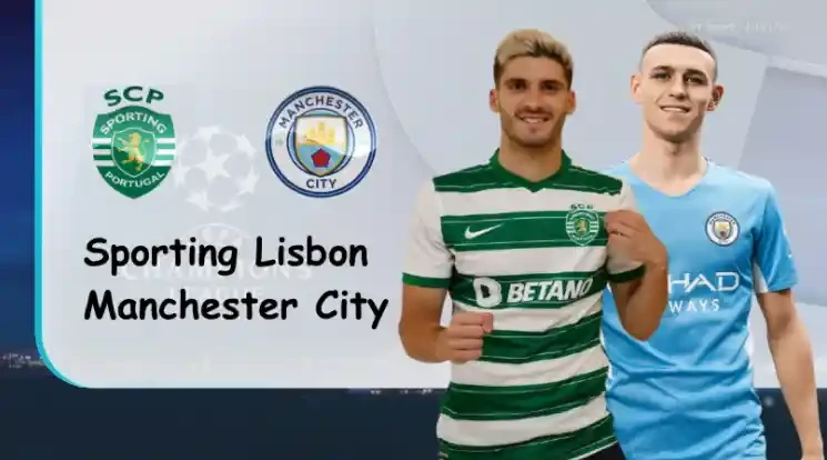 ONE88 Sporting Lisbon vs Manchester City – Soi kèo nhà cái bóng đá – 03h00 16/02/2022 – UEFA Champions League
