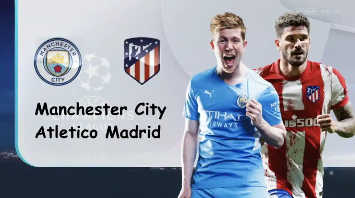 ONE88 Manchester City vs Atletico Madrid – Soi kèo nhà cái bóng đá – 02h00 06/04/2022 – UEFA Champions League