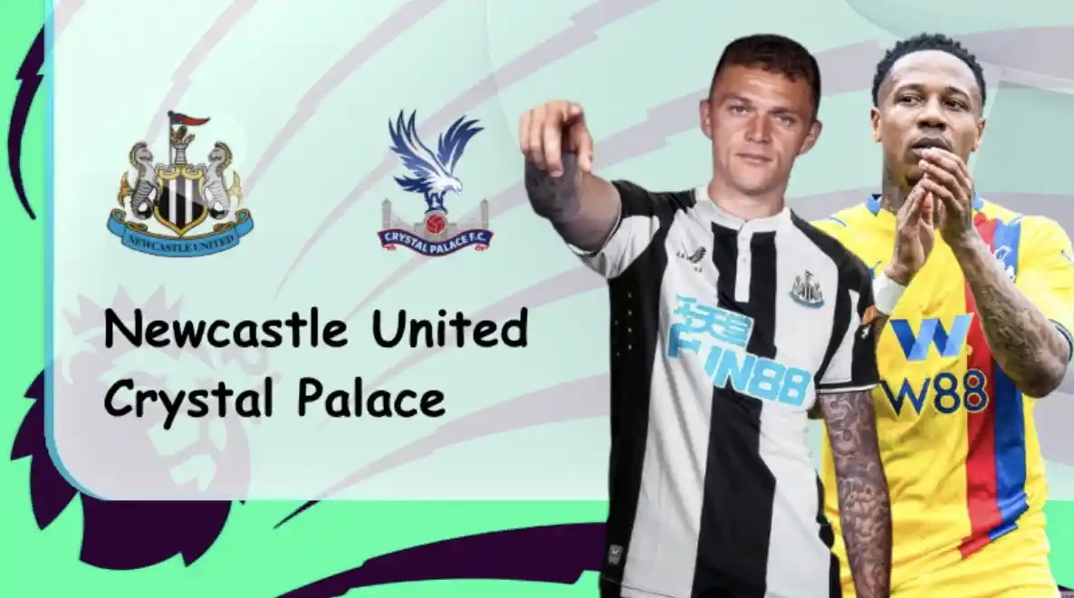 ONE88 Newcastle vs Crystal Palace – Soi kèo nhà cái bóng đá - 01h45 21/04/2022 – Ngoại hạng Anh