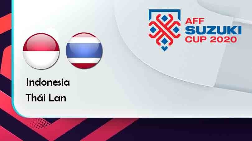 ONE88 Indonesia vs Thái Lan – Tip bóng đá miễn phí hôm nay 19h30 – 29/12/2021 – AFF Suzuki Cup.