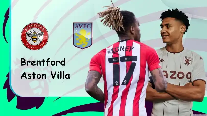 ONE88 Brentford vs Aston Villa – Soi kèo nhà cái bóng đá – 21h00 02/01/2022 – Ngoại hạng Anh