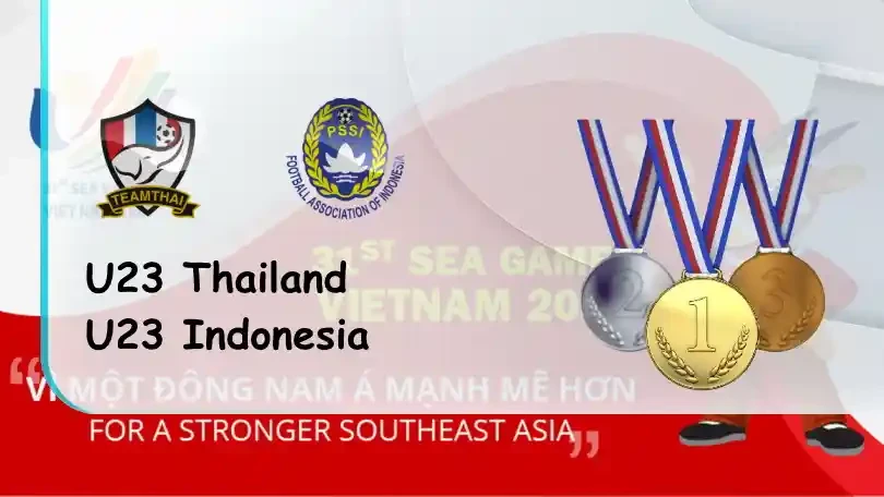 ONE88 U23 Thái Lan vs U23 Indonesia – Nhận định kèo bóng đá – 18h00 – 19/05/2022 – Sea Games