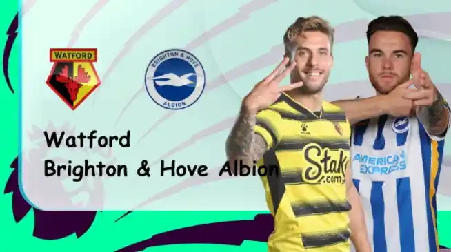 ONE88 Watford vs Brighton – Soi kèo nhà cái bóng đá – 22h00 12/02/2022 – Ngoại hạng Anh